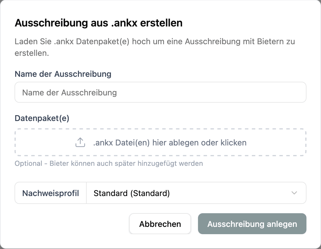 tendiq: Dialog „Ausschreibung aus .ankx erstellen“ mit Namensfeld, Upload-Bereich für .ankx-Datenpakete und Auswahl des Nachweisprofils.